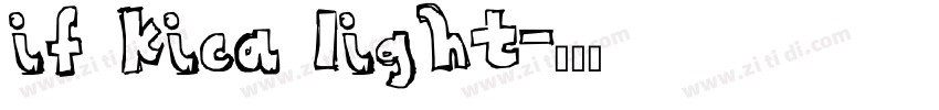if kica light字体转换